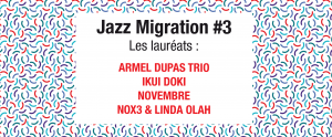Lire la suite à propos de l’article Jazz Migration#3 : the laureates
