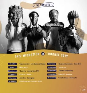 Lire la suite à propos de l’article No Tongues – Tournée Jazz Migration #4
