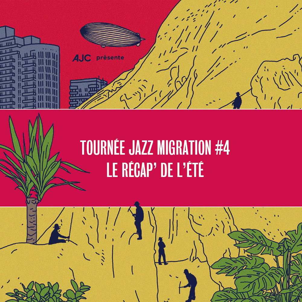 Lire la suite à propos de l’article Tournée Jazz Migration #4 – Le récap&rsquo; de l&rsquo;été