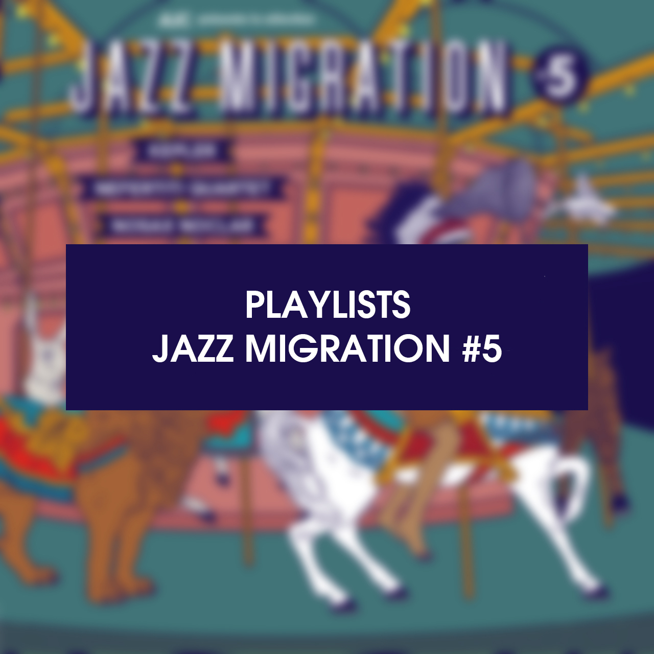 Lire la suite à propos de l’article PLAYLISTS JAZZ MIGRATION #5