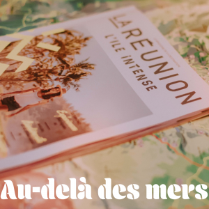 Lire la suite à propos de l’article Au-delà des mers : état des lieux