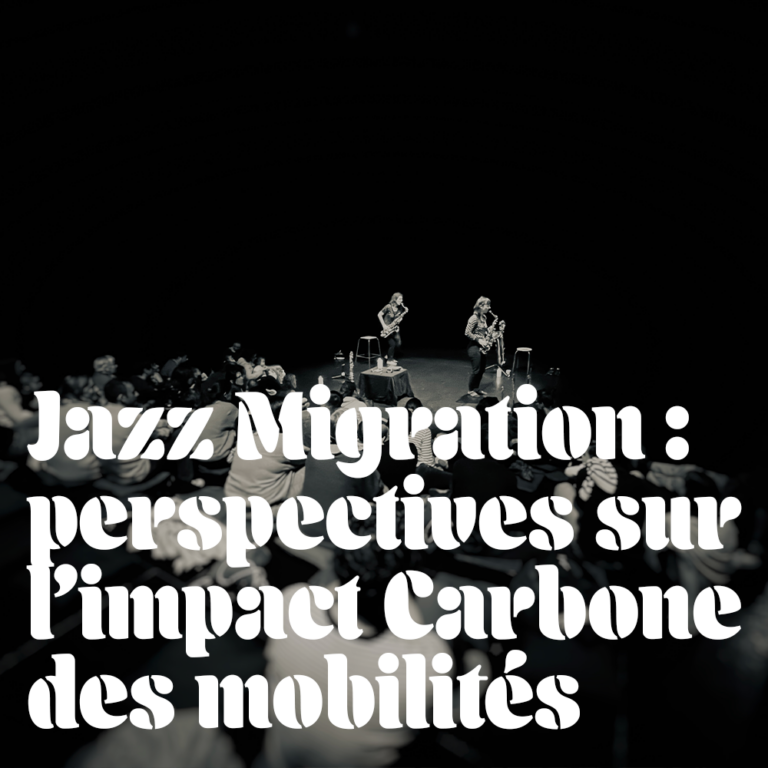 Lire la suite à propos de l’article Jazz Migration : Perspectives sur l&rsquo;impact Carbone des mobilités